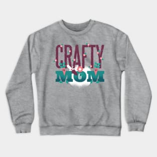 Crafty Mom Crewneck Sweatshirt